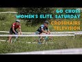 Crosshairs television  go cross womens elite day 1 2018 s2e2