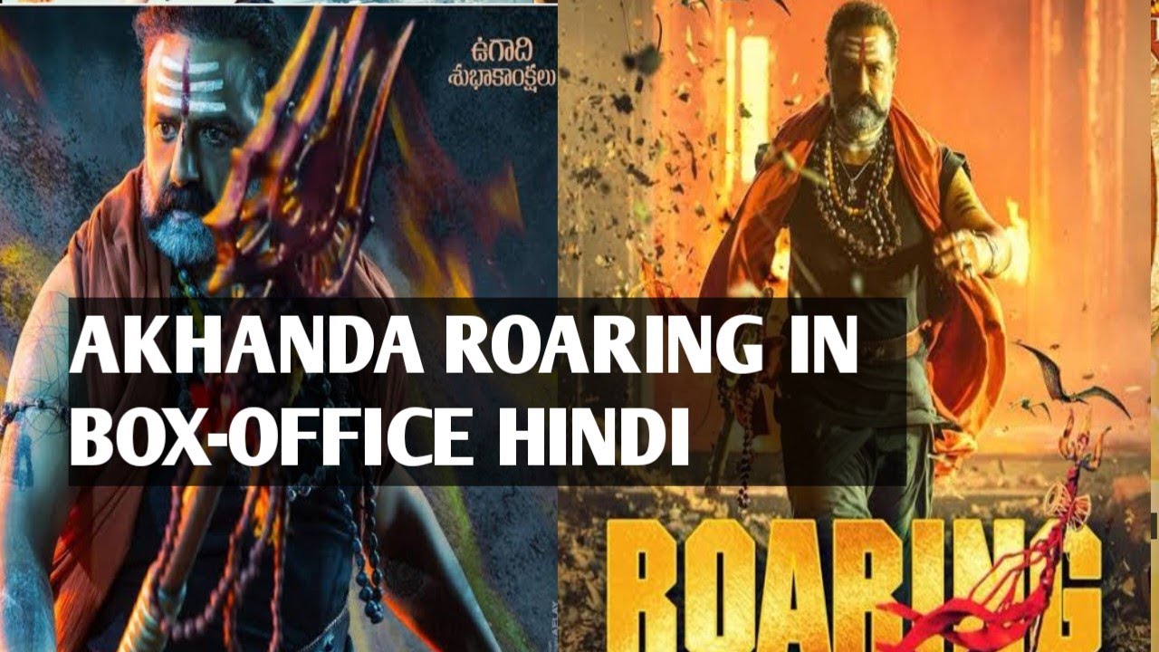 Akhanda Movie Roaring at the Boxoffice in Hindi version 2023 YouTube