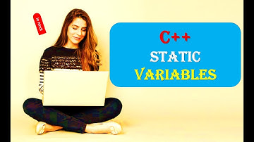 C++ STATIC VARIABLES | Static Keyword in C++ (IN HINDI)