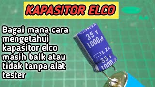 HOW TO KNOW IF A CAPACITOR IS STILL GOOD OR NOT