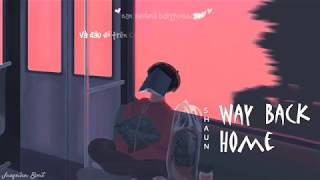 [Vietsub + Kara] Way Back Home (집으로 가는 길) - Shaun (숀)