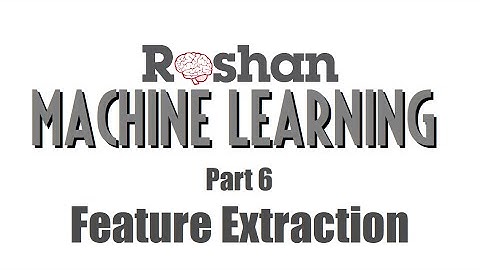 Feature Extraction - Machine Learning #6