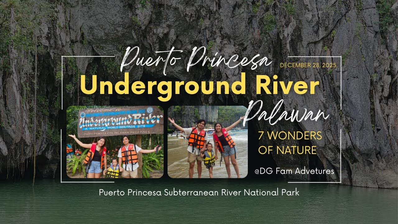 DG Fam Advetures | Puerto Princesa Underground River