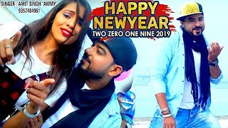 Happy New Year Two Zero One Nine (2019) - Amit Singh Ammy - Hindi Party Songs 2019