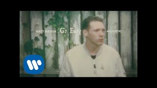 Matt Maeson - Go Easy (Acoustic) [Official Audio] chords