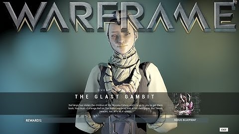 Warframe - The Glast Gambit Quest