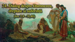 24. Dialog despre Dumnezeu, dreptate și suferință în Cartea lui Iov