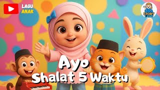 Download Lagu 🎵Ayo Sholat 5 Waktu 🎵| Lagu Anak Terbaik| Lagu Anak Edukasi \u0026 Islami | Unastoryland MP3 Download Lagu 🎵Ayo Sholat 5 Waktu 🎵| Lagu Anak Terbaik| Lagu Anak Edukasi \u0026 Islami | Unastoryland MP3
