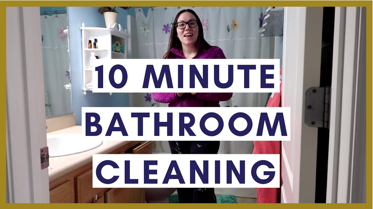 10 Minute Bathroom Cleaning