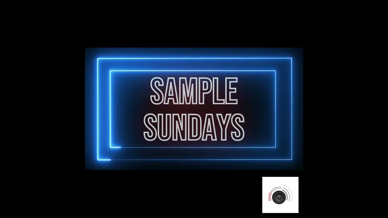 SAMPLE SUNDAYS 