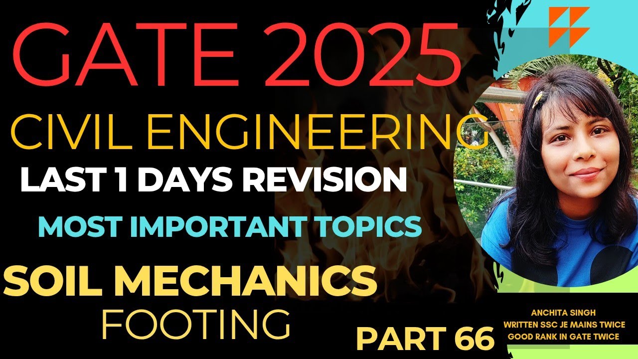 GATE 2025 | SOIL MECHANICS LAST MINUTE GATE REVISION | SOIL MECHANICS FOOTING GATE 2025 |