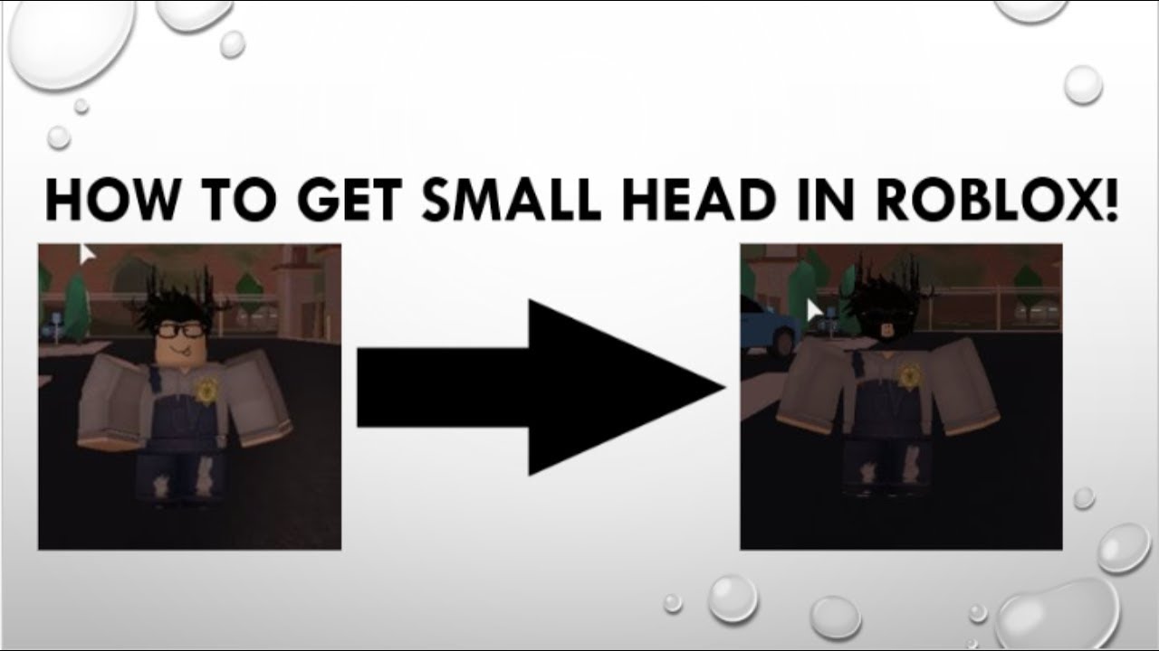 How To Get Small Head In Roblox Roblox Youtube - what is the smallest head in roblox