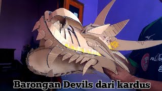 cara membuat Barongan Devils yang mudah || simple dari kardus (part 1)