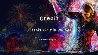 Credit-Justhis,Kid Milli,swings(Instrumental & Lyrics)