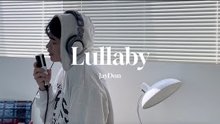 JayDon - Lullaby Cover
