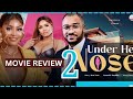 UNDER HER NOSE part 2 (Trending Nollywood Nigerian Movie Review) Chizzy Alichi Mbah #2024