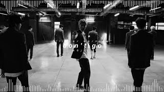 exo - don’t go ( 𝘀𝗹𝗼𝘄𝗲𝗱   𝗿𝗲𝘃𝗲𝗿𝗯 )