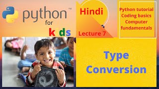 Python for kids .. 7 Type Conversion