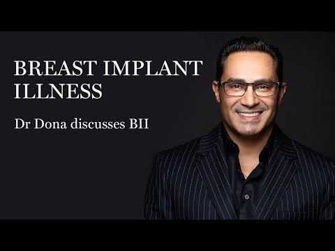 Breast Implant Illness — Dr Dona discusses BII
