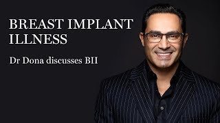 Breast Implant Illness - Dr Dona Discusses BII