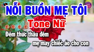 Karaoke Nỗi Buồn Mẹ Tôi Tone Nữ Nhạc Sống Mới Chuẩn Hay | Karaoke Tuyển Chọn