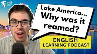 English Learning Podcast: The Politics of Place Names