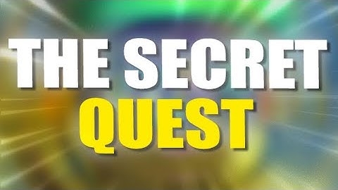 THE SECRET TROVE QUEST !!