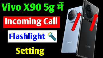 Vivo X90 5g incoming call flashlight setting | how to enable incoming call flashlight in Vivo X90 5g