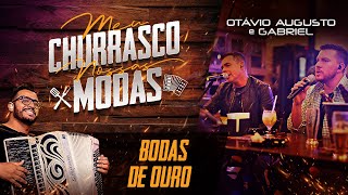 Bodas De Ouro - Otavio Augusto e Gabriel, William Santos #MeuChurrascoNossasModas