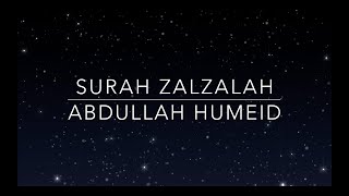 Surah Al-Zalzalah Abdullah Humeid
