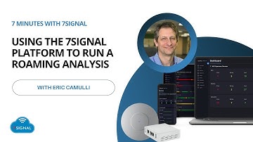 Using the 7SIGNAL Platform to Analyze Client Roaming