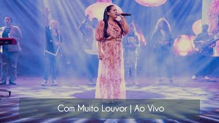 Cassiane | Com Muito Louvor ( Ao Vivo Na INCC)