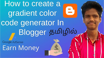 How to create a gradient colorcode generator In Blogger | Free script |Tamil #Gopiblogtech #blogger