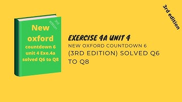 New Countdown 6 math 2nd edition unit 4 Exercise 4 a solved Q 6,Q 7,Q 8,
