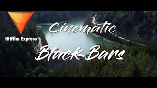 How to create and animate the Cinematic Black Bars and how to save it as a template in Hitfilm