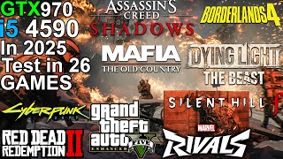 GTX 970 + i5 4590 in 2025 - Test 26 Games - YouTube
