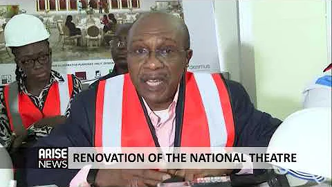 RENOVATION OF THE NATIONAL THEATRE - ARISE NEWS REPORT