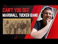Southern Rock Reaction: First Time Hearing 'Can't You See' by Marshall Tucker Band"