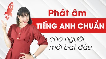BẢNG PHIÊN ÂM IPA - Tổng quan phát âm tiếng Anh: PHÁT ÂM IPA CHUẨN CHO NGƯỜI MỚI BẮT ĐẦU
