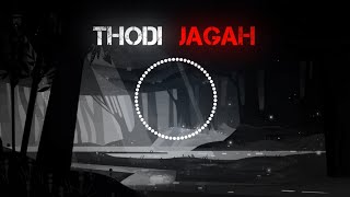 Thodi Jagah  Bassboosting Mixup Song