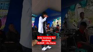 Artis kondang dari bandung ALDAR - Alo Darso#shorts