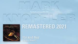Mark Knopfler - Vic And Ray (The Studio Albums 1996-2007)