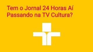 Montagem Vinheta 24 Horas,De 2002 Até 201?Rede Cultura