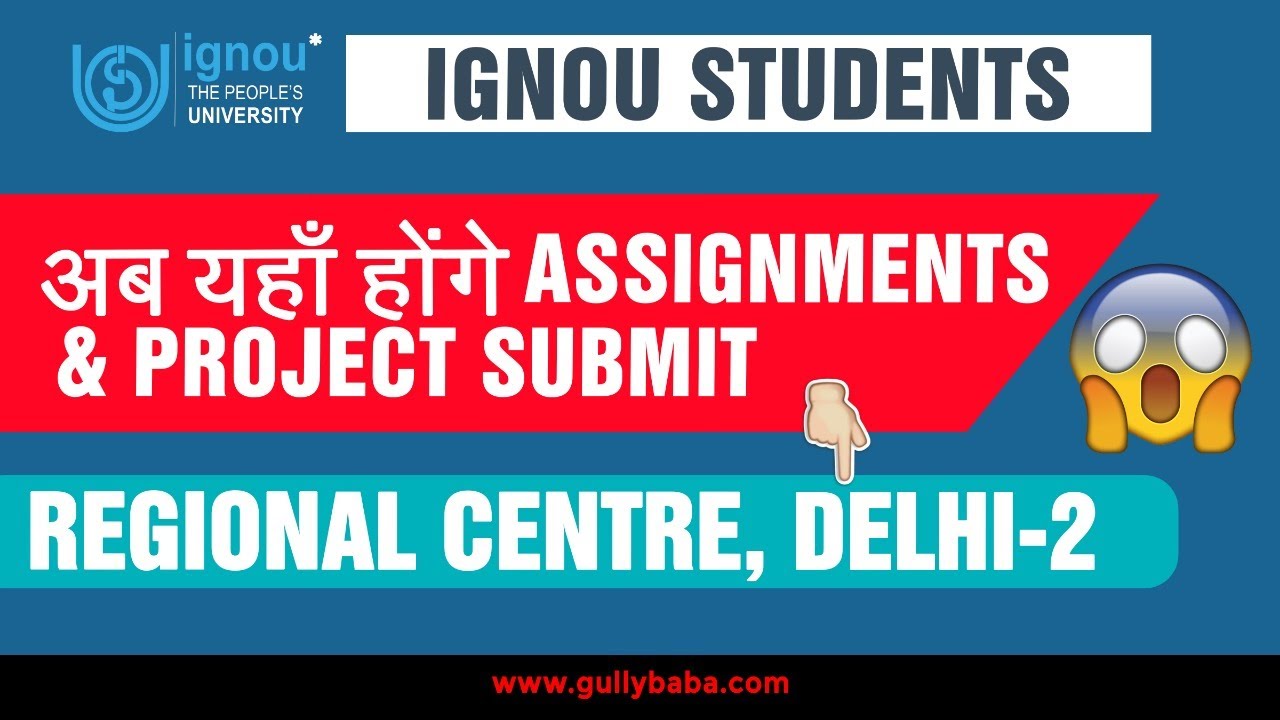 ignou regional centre delhi 2 assignment submission