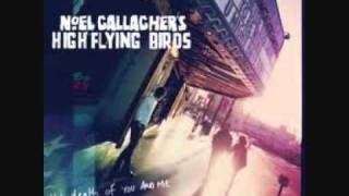 Noel Gallagher&#39;s High Flying Birds - Stop The Clocks