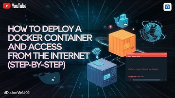 How to Deploy a Dockers Container and access from the Internet (Step-by-Step)