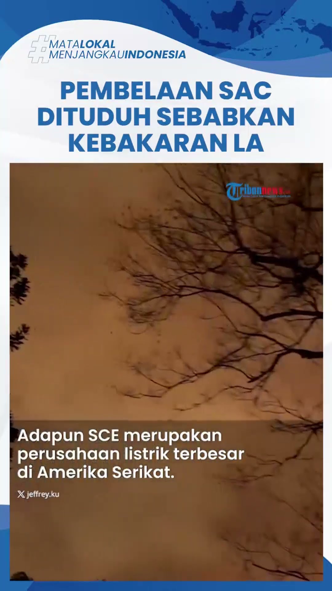 Dituduh Sebabkan Kebakaran Los Angeles, Perusahaan Listrik Southern California Edison Beri Pembelaan