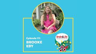 Play video: Making the Years Count with Brooke Eby, Influencer Living with ALS (Brain & Life Podcast)