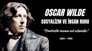 Oscar Wilde  Sosyalizm ve İnsan Ruhu  Sesli Kitap