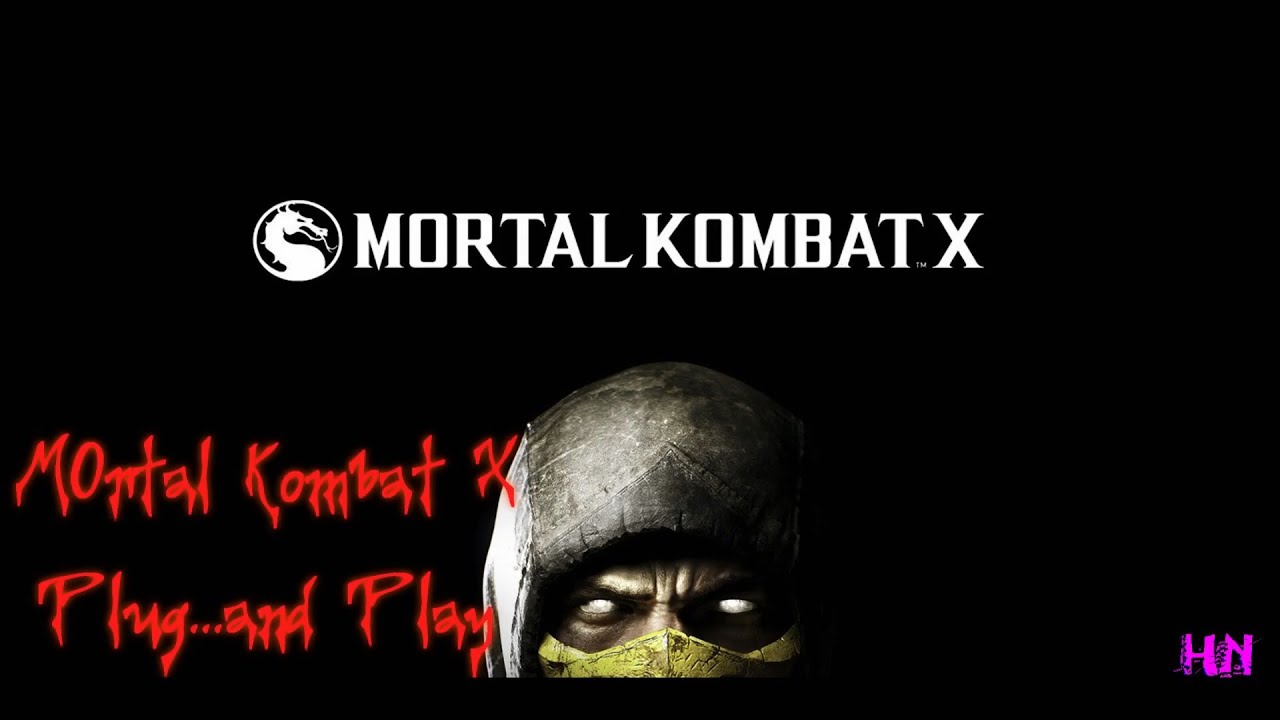 Mortal Kombat X - Hardcore Noobers - Plug...and Play - (HD 1080p) - YouTube